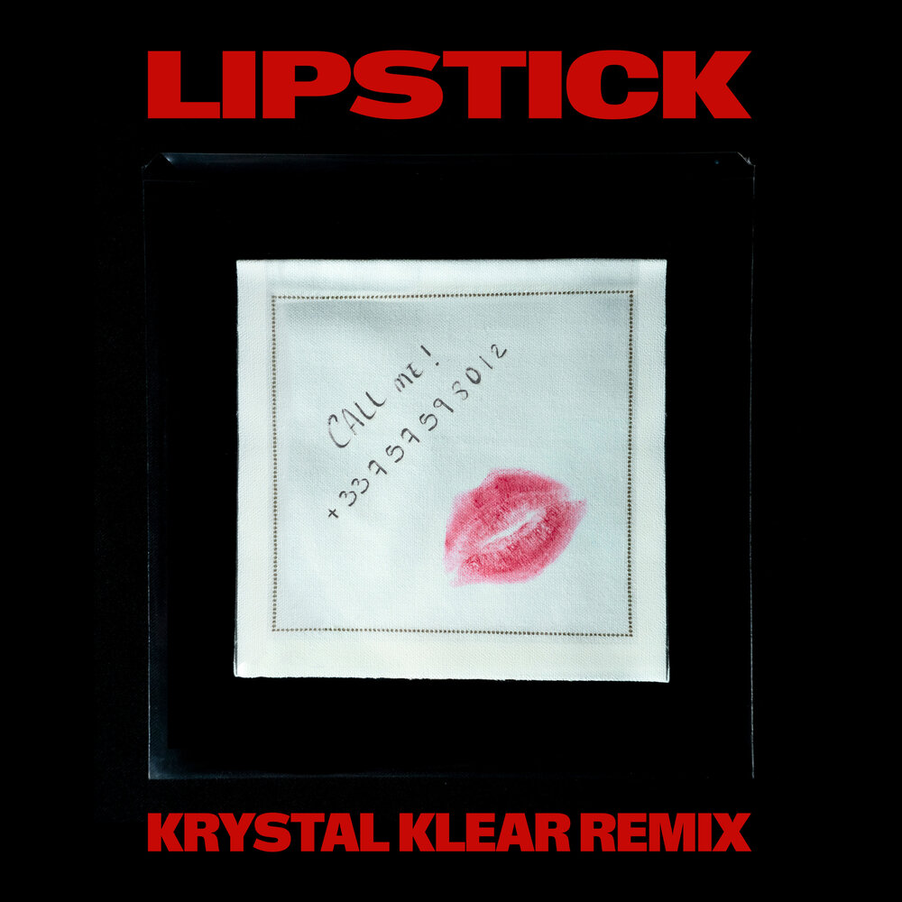 Lipstick (Krystal Klear Remix Radio) - Kungs, Krystal Klear, Andrea Tirone PKA Mind Enterprises