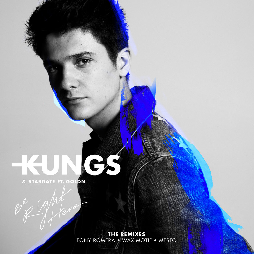 Be Right Here (Mesto Remix) - Kungs, Stargate, GOLDN, Mesto