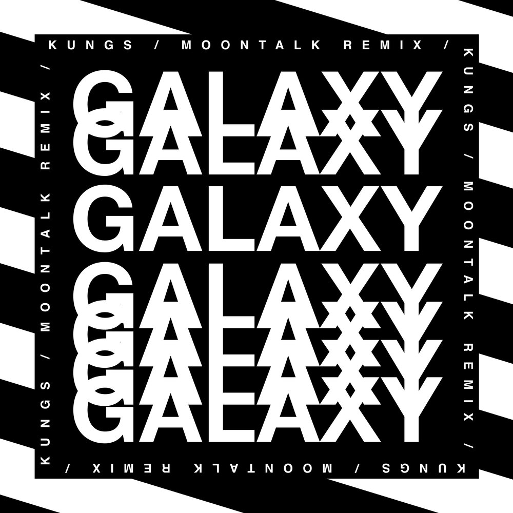 Galaxy (Moontalk remix) - Kungs, Theophilus London, Mind Enterprises, moontalk