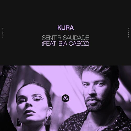 Kura feat. Bia Caboz - Sentir Saudade