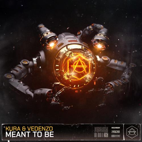 Kura feat. Vedenzo - Meant To Be