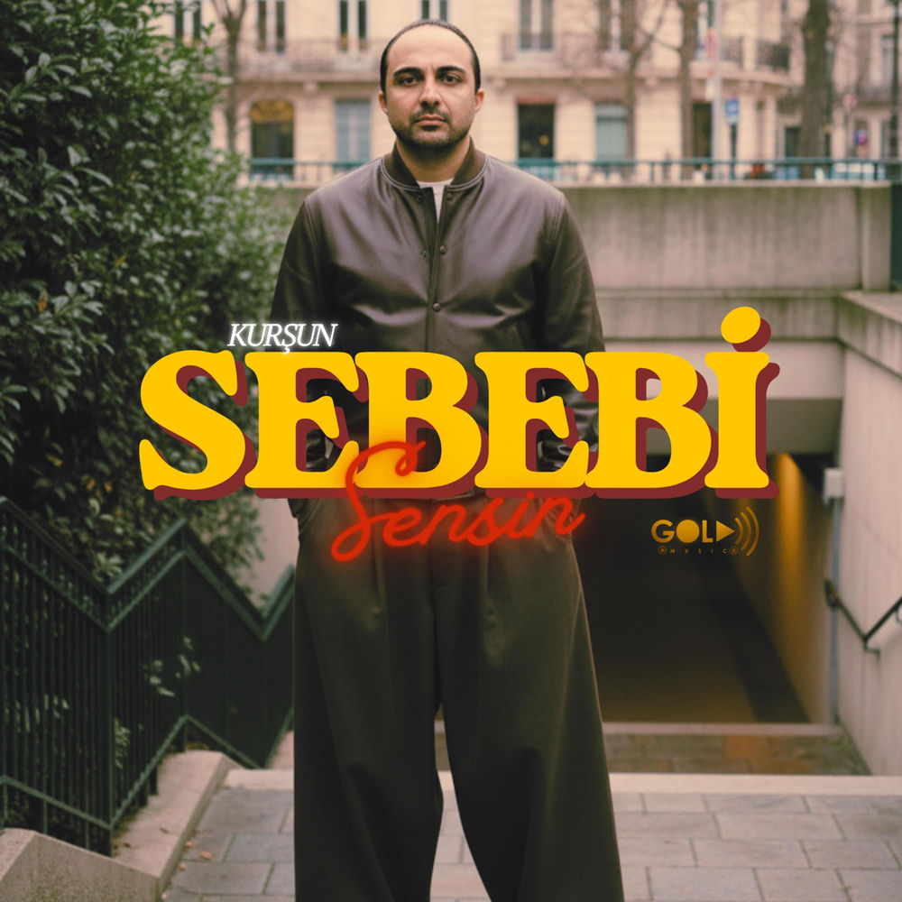 Kursun - Sebebi Sensin