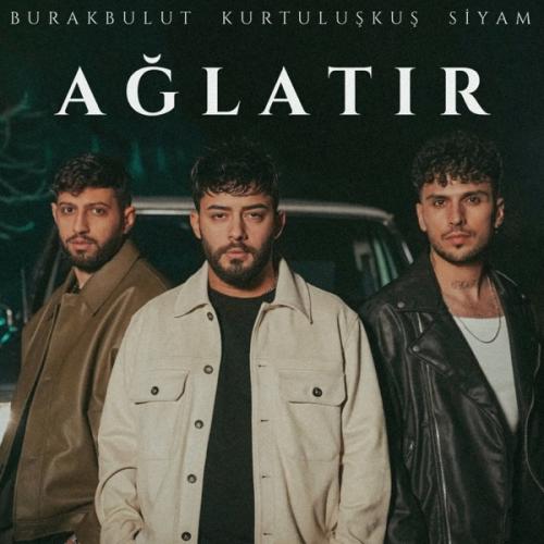 AĞLATIR - Kurtuluş Kuş, Burak Bulut & Siyam