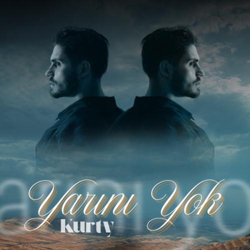 Yarını Yok - Kurty