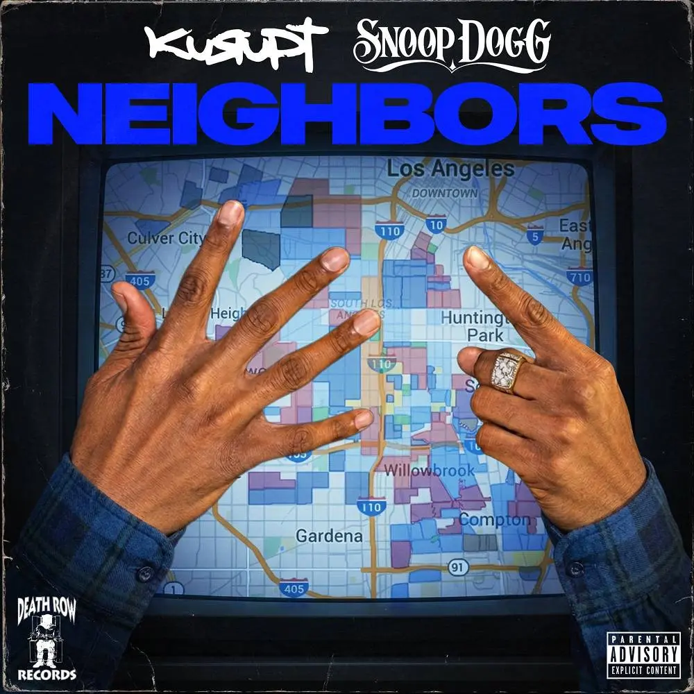 Neighbors - Kurupt & Snoop Dogg