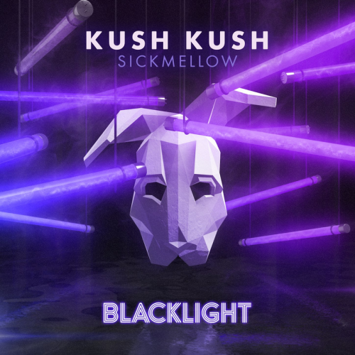 Kush Kush & Sickmellow feat. Kazhi - Blacklight