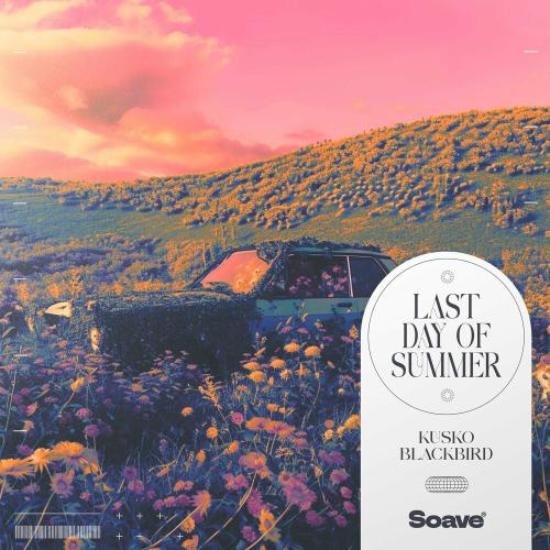 Kusko feat. Blackbird - Last Day Of Summer