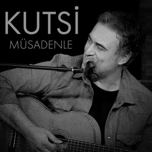 Müsadenle - Kutsi