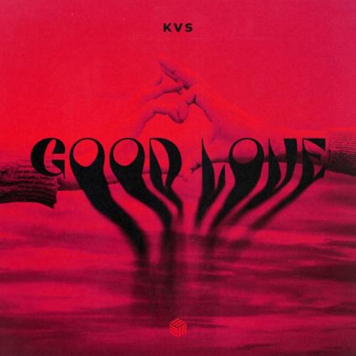 Good Love - KVS