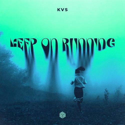 Keep On Running - Kvs
