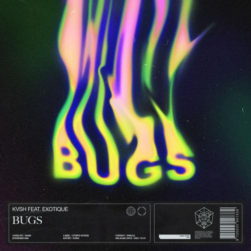 Bugs - KVSH feat. Exotique