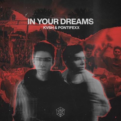 KVSH feat. Pontifexx - In Your Dreams