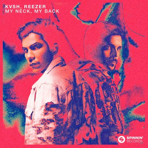 KVSH, Reezer - My Neck, My Back