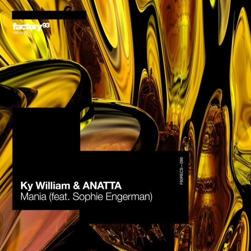 Mania - Ky William & Anatta feat. Sophie Engerman
