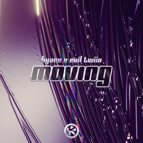 KYANU, Evil Twiin - Moving