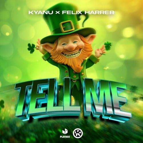KYANU feat. Felix Harrer - Tell Me