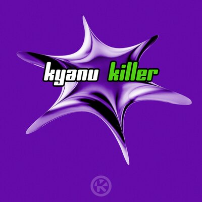 KYANU - Killer