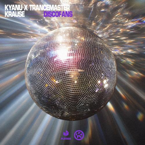 KYANU, Trancemaster Krause - Discofans