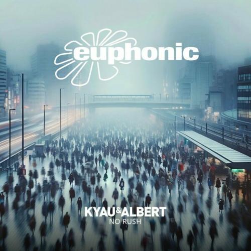 Kyau & Albert - No Rush