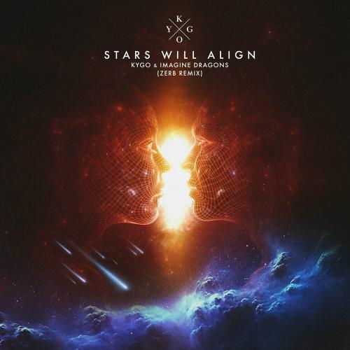 Kygo feat. Imagine Dragons - Stars Will Align (Zerb Remix)