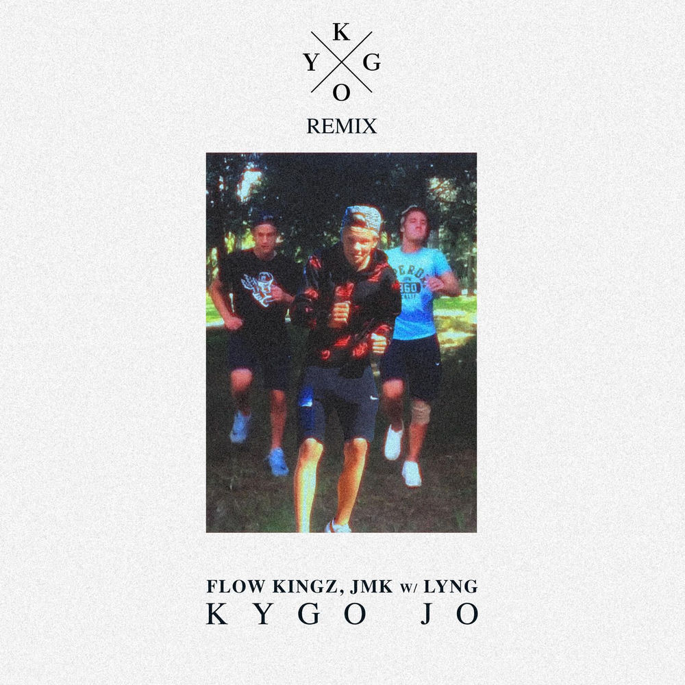 Kygo Jo (Feat. Lyng) (Kygo Remix) - Kygo, Flow Kingz & JMK feat. Lyng
