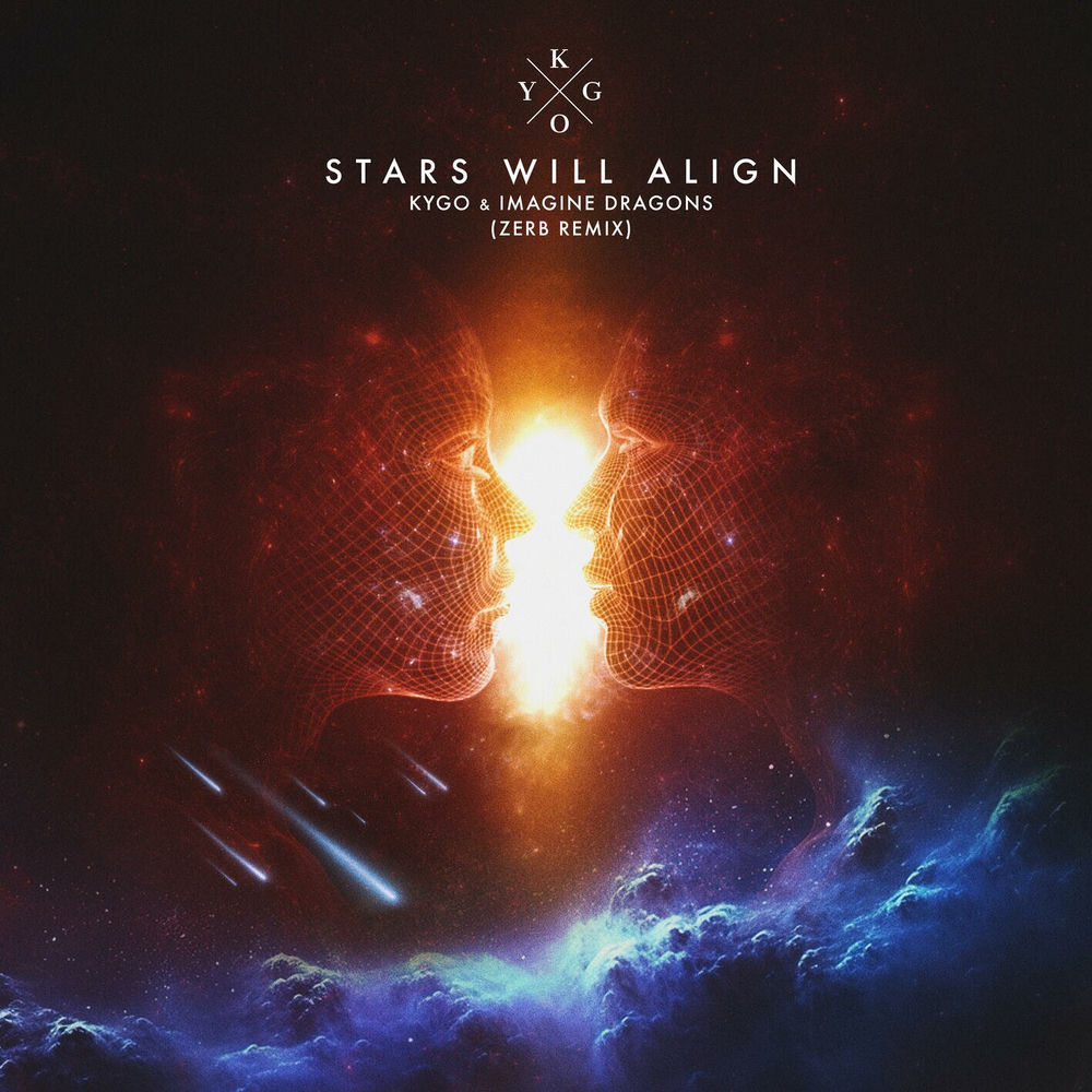 Stars Will Align (Zerb Remix) - Kygo & Imagine Dragons feat. Zerb