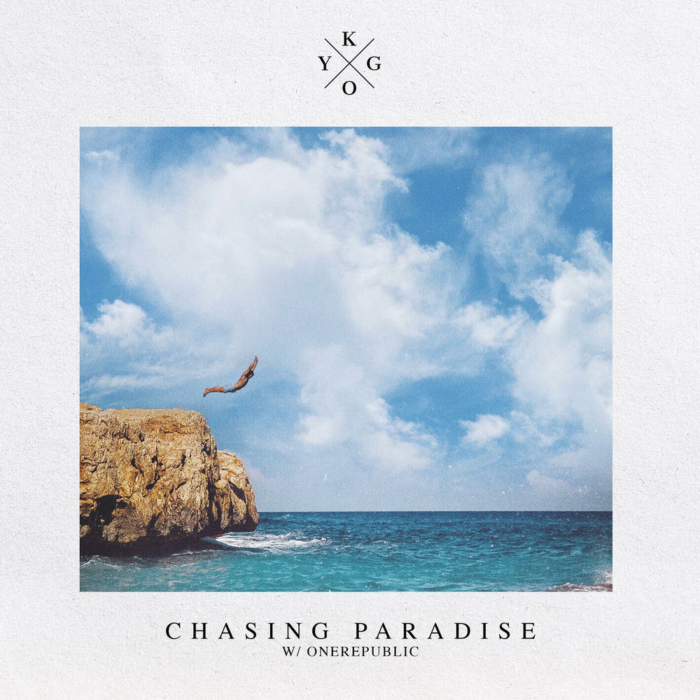 Chasing Paradise - Kygo & OneRepublic