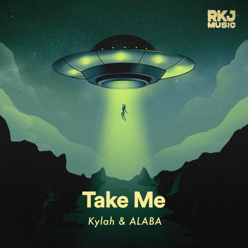 Take Me (Extended Version) - Kylah & Alaba