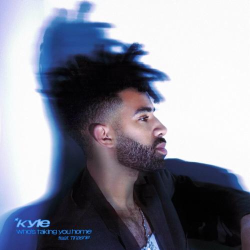 Kyle feat. Tinashe - Who Is Taking You Home