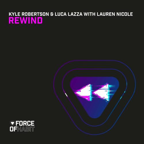 Kyle Robertson, Luca Lazza, Lauren Nicole - Rewind