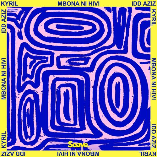 Kyril feat. Idd Aziz - Mbona Ni Hivi