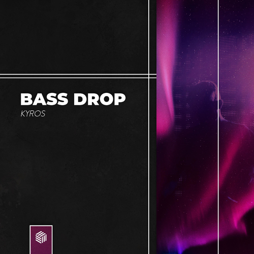 Bass Drop - Kyros