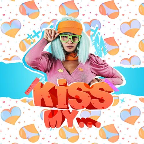 La La Life - Kiss My