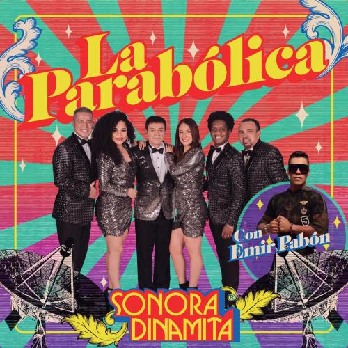 La Sonora Dinamita & Emir Pabon - La Parabolica
