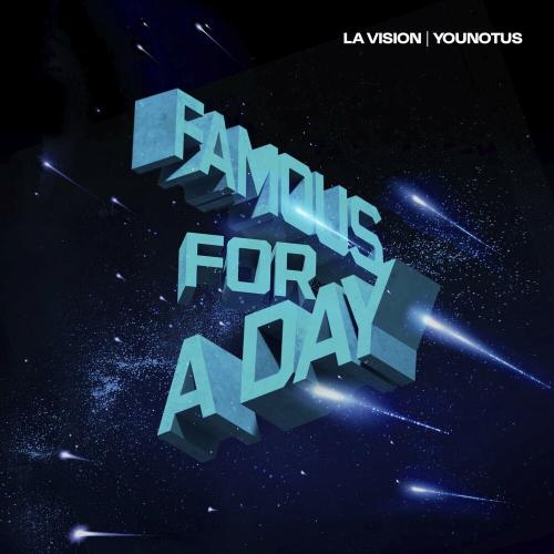 La Vision feat. YouNotUs - Famous For A Day