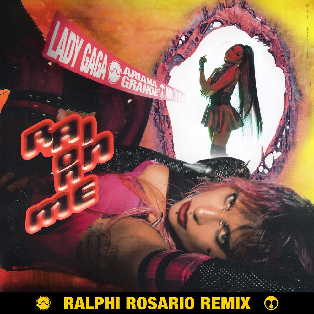 Lady Gaga, Ariana Grande & Ralphi Rosario - Rain On Me (Ralphi Rosario Remix - Edit)