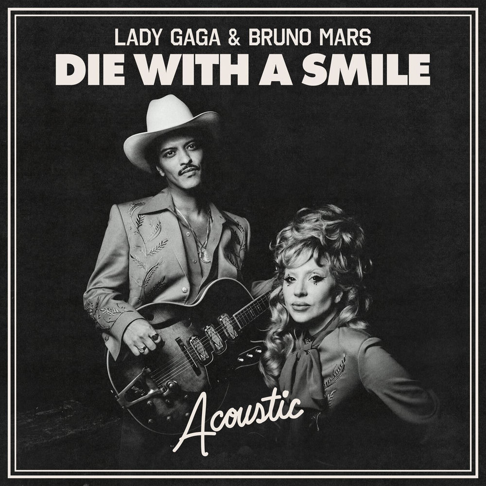 Die With A Smile (Acoustic) - Lady Gaga & Bruno Mars
