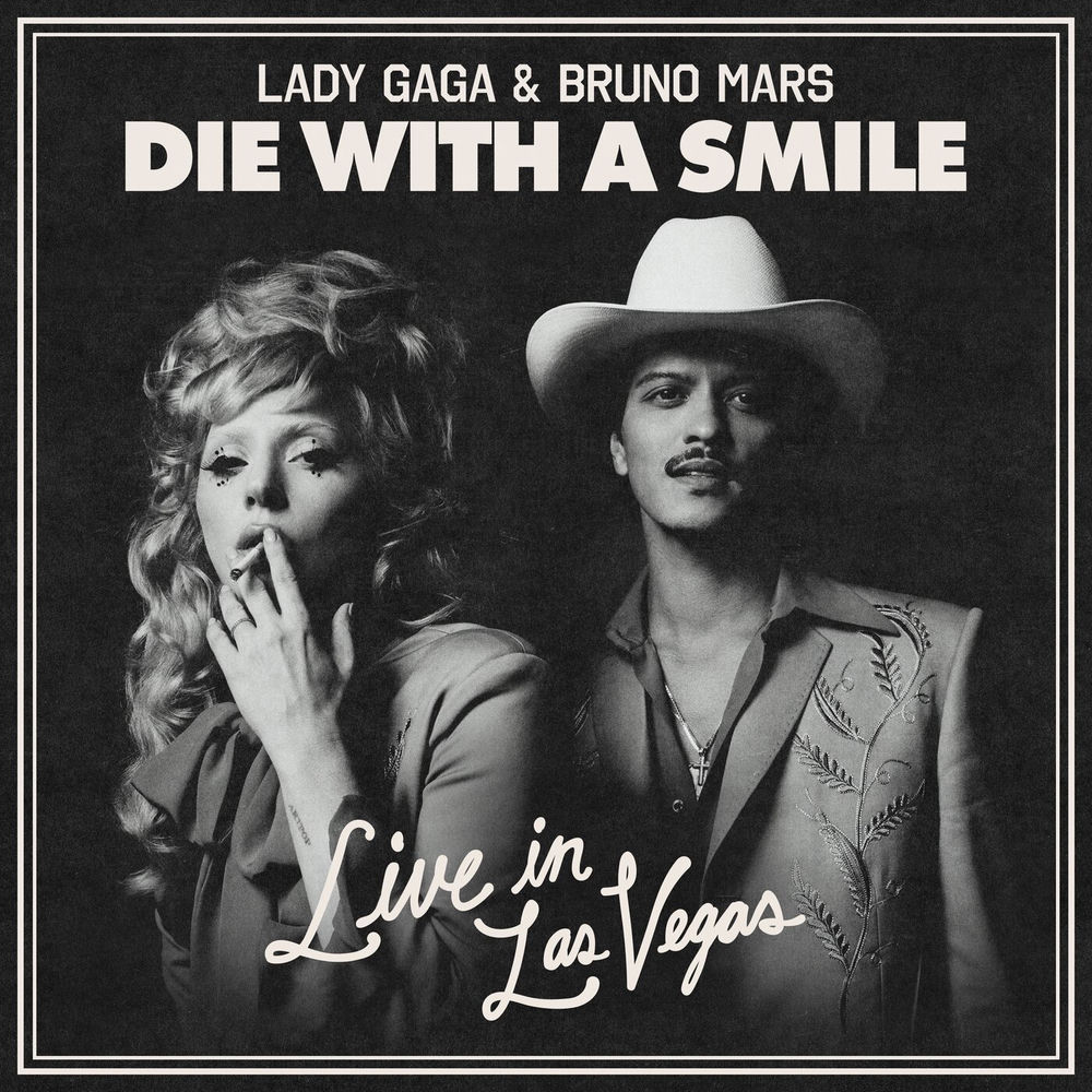 Die With A Smile (Live In Las Vegas) - Lady Gaga & Bruno Mars