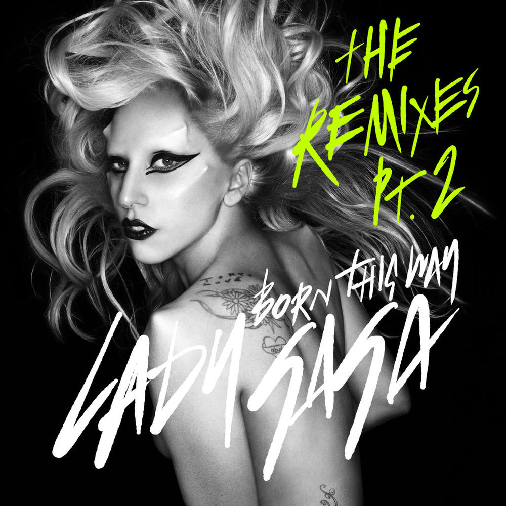 Born This Way (Twin Shadow Remix) - Lady Gaga feat. Twin Shadow
