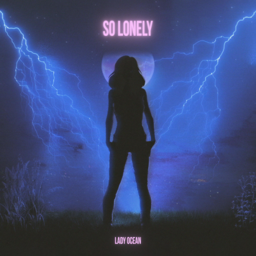 Lady Ocean - So Lonely