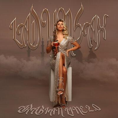 Ladynsax - Arabian Line 2.0