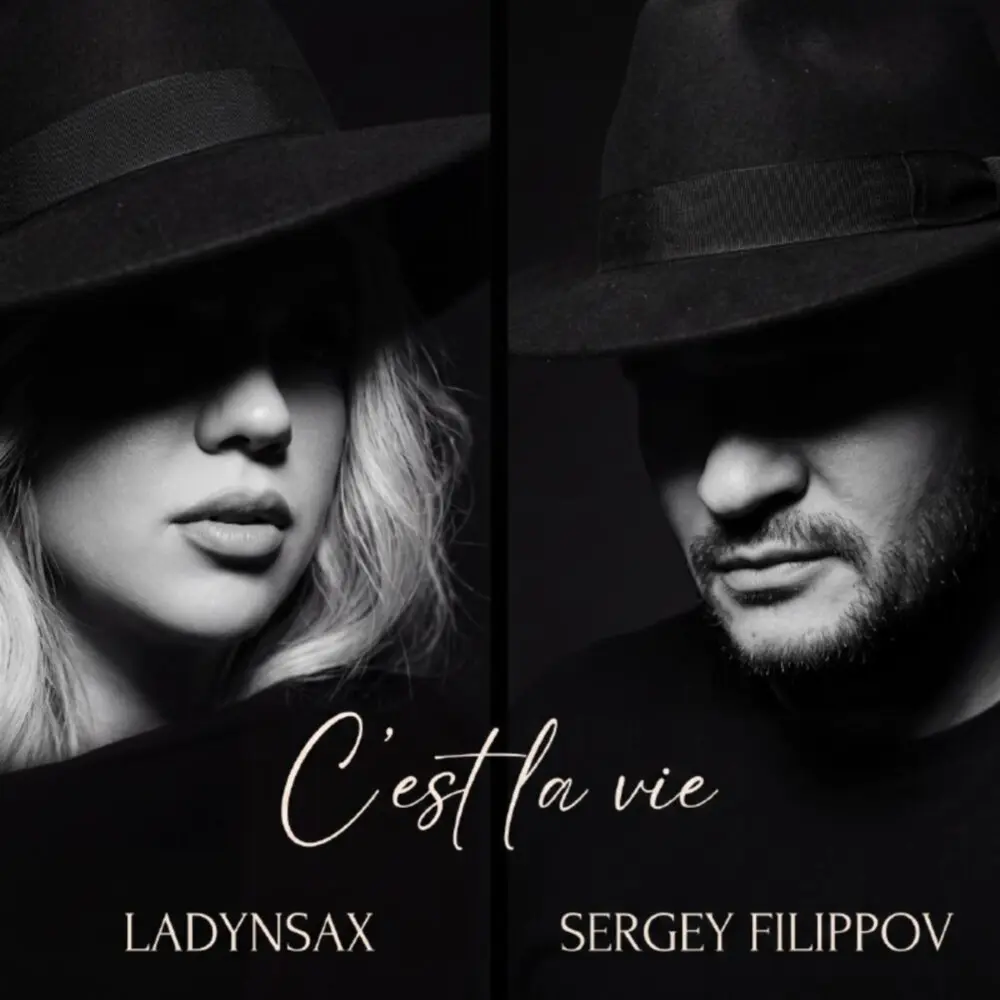 C'est la vie - Ladynsax, Sergey Filippov