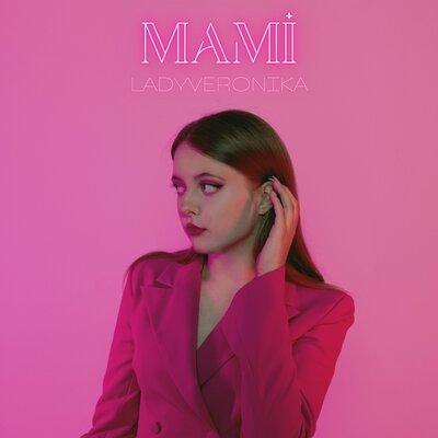 LADYVERONIKA - Mami