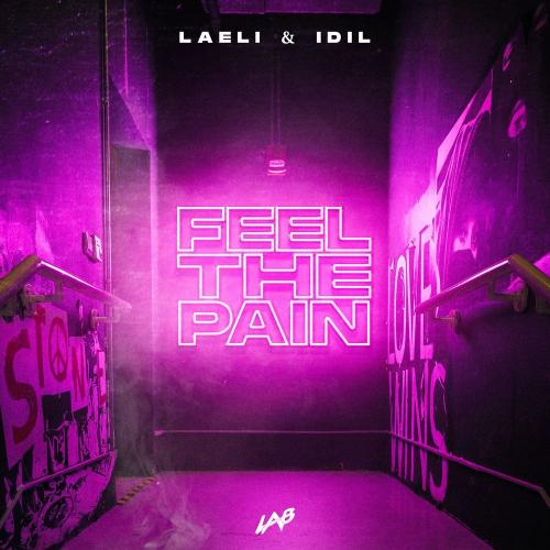 Feel The Pain - Laeli feat. Idil