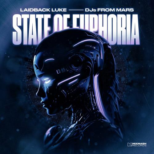 Laidback Luke feat. DJs From Mars - State Of Euphoria