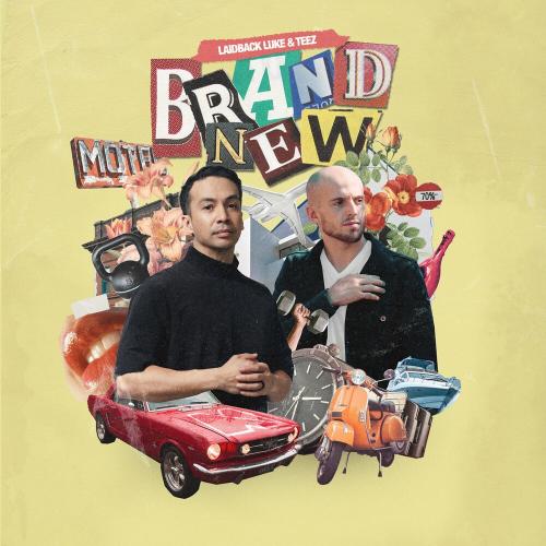 Brand New - Laidback Luke feat. Teez