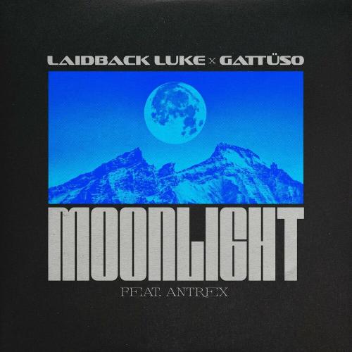 Laidback Luke, Gattüso & Antrex - Moonlight