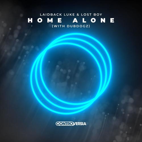 Laidback Luke & Lost Boy feat. Dubdogz - Home Alone (with Dubdogz)