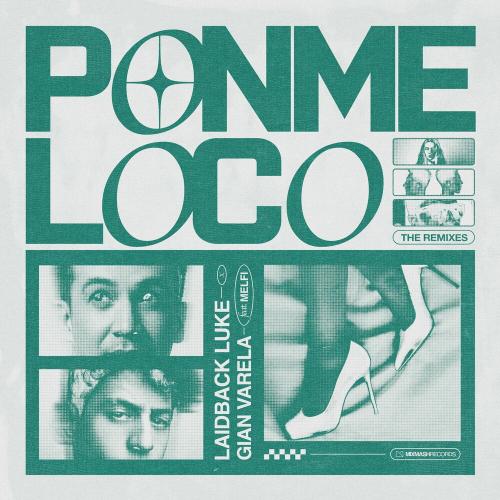 Laidback Luke x Gian Varela feat. Melfi - Ponme Loco (Driiift Remix)