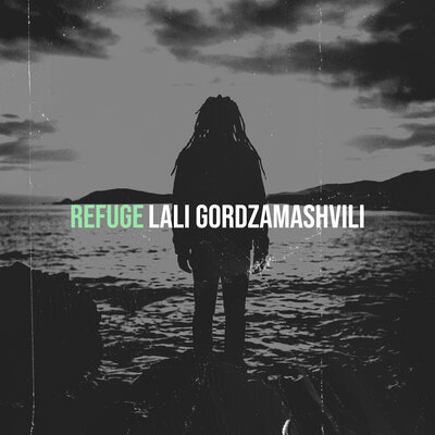 Refuge - Lali Gordzamashvili